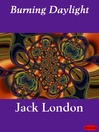 Burning Daylight (eBook)